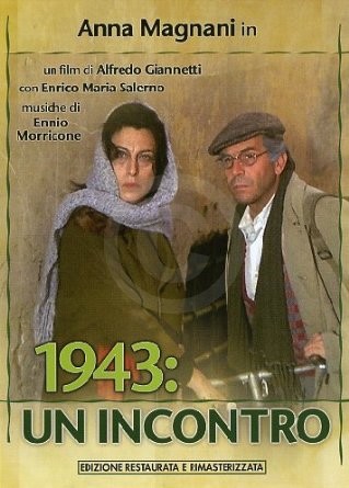 1943 un incontro - Anna Magnani Enrico Maria Salerno