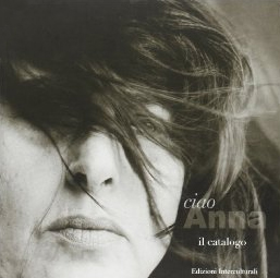 Ciao Anna catalogo mostra Luca Magnani