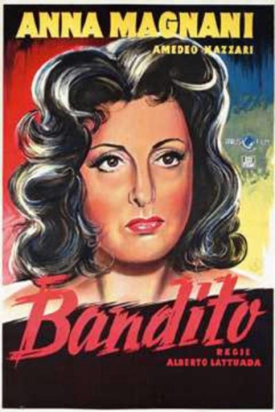 Il Bandito - Anna Magnani Amedeo Nazzari