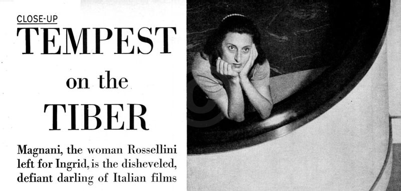 Tempest on the Tiber - Life - Anna Magnani